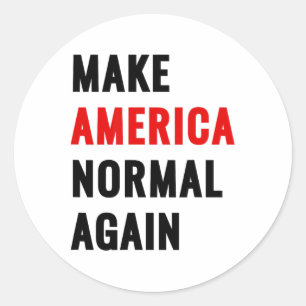 Make America Normal Again  Classic Round Sticker