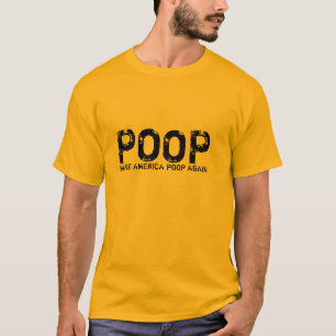 make america poop again digestive health doctor pu T-Shirt
