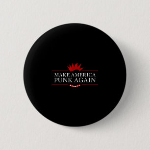 Make America Punk Again Anti Trump Rock Gift Idea 2 Inch Round Button