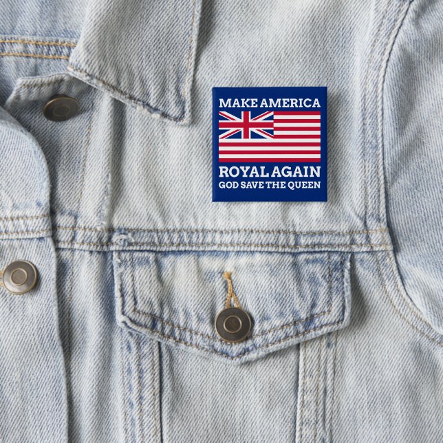 Make America Royal Again 2 Inch Square Button (In Situ)