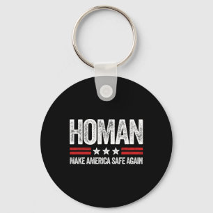 Make America Safe Again Tom Homan Funny Us Patriot Keychain