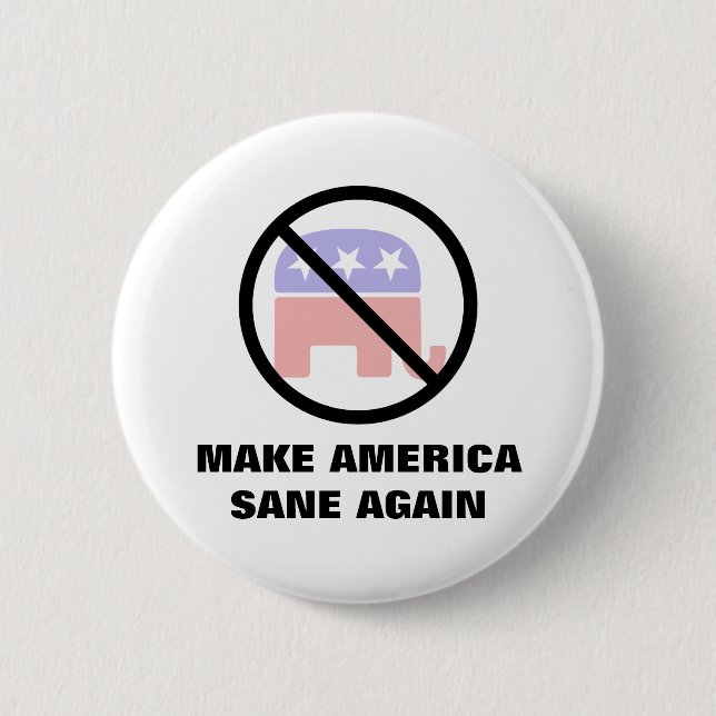 Make America Sane Again 2 Inch Round Button (Front)