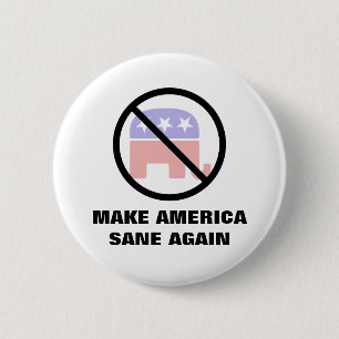 Make America Sane Again 2 Inch Round Button
