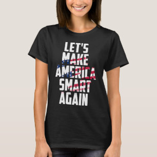 Make America Smart Again Black T-Shirt