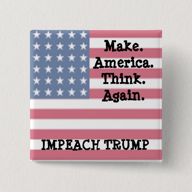 Make America Think Again, Anti Trump Humour 2 Inch Square Button (Front)