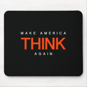 Make America Think Again - Anti-trump Protest Shir Mouse Pad