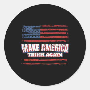 Make America Think Again Classic Round Sticker
