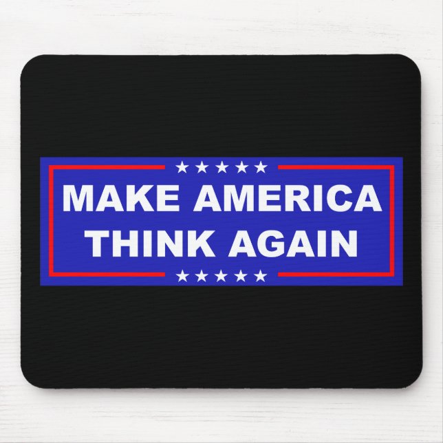 Make America Think Again Mouse Pad (Front)
