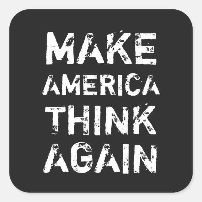 MAKE AMERICA THINK AGAIN Social Justice Stickers (Front)