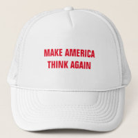 MAKE AMERICA THINK AGAIN