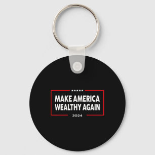 Make America Wealthy Again Donald Trump 2024 Keychain