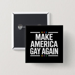 Make American Gay Again Funny Gay Pride Month 2 Inch Square Button