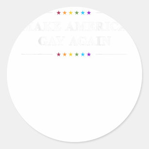 Make American Gay Again Funny Gay Pride Month  Classic Round Sticker