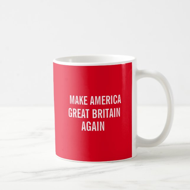 Make American Great Britain Again Coffee Mug (Right)
