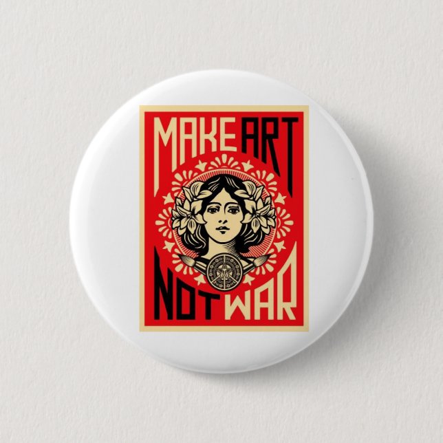 Make art Not war 2 Inch Round Button (Front)