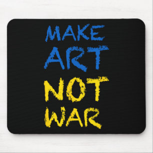 Make Art Not War Colours Flag Ukraine Mouse Pad