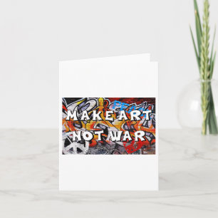 Make Art Not War Peace Graffiti Wall Men Women Pro Card