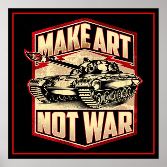 Make Art Not War Poster (Front)