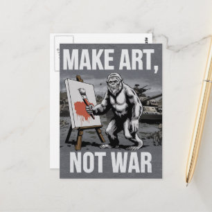 Make Art Not War Sasquatch Artist Postcard
