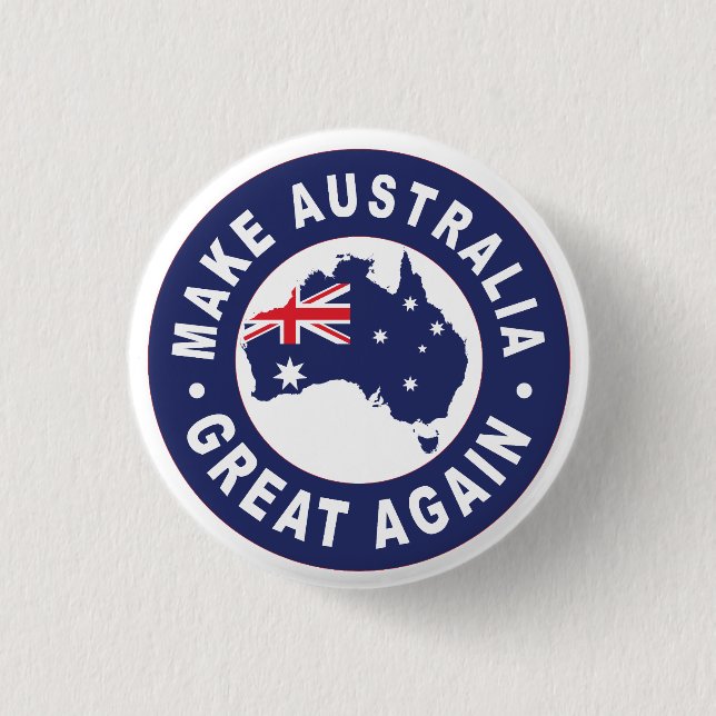 Make Australia Great Again 1 Inch Round Button (Front)