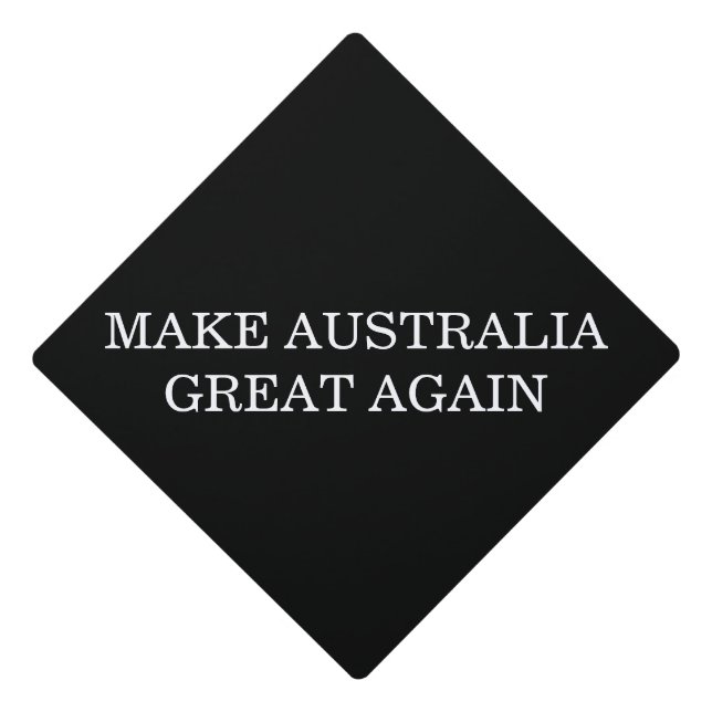 Make Australia Great Again Graduation Cap Topper (Front)