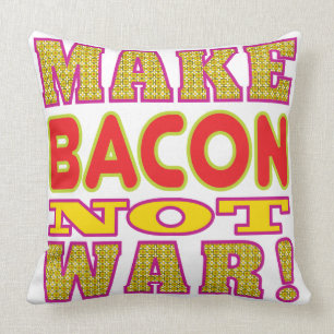 Make Bacon Throw Pillow