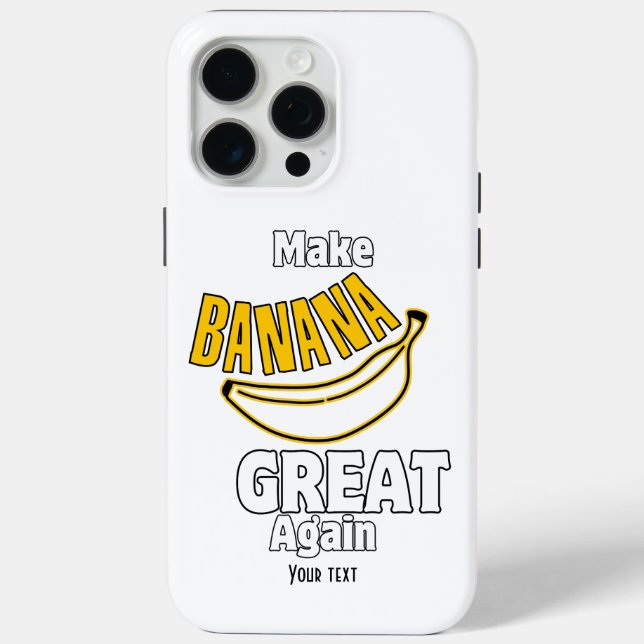 Make Banana Great Again Case-Mate iPhone Case (Back)