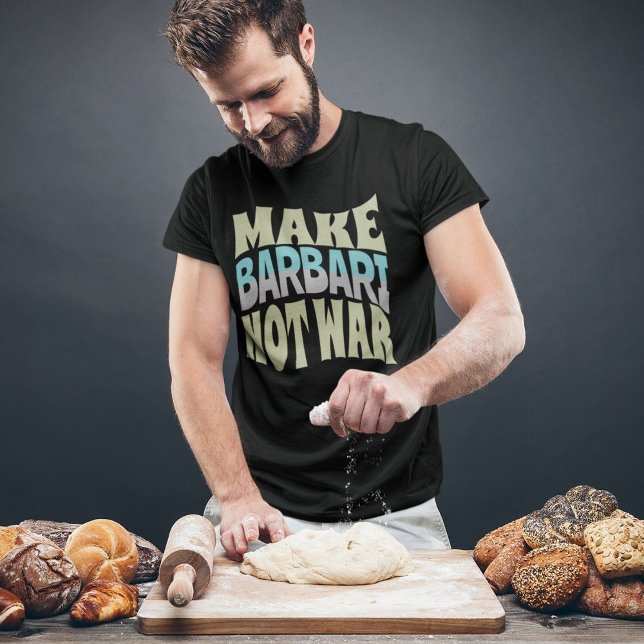 Make Barbari Not War | Persian Bread T-Shirt (Make Barbari Not War | Persian Bread T-Shirt)