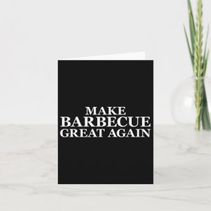 Make Barbecue Great Again Bbq Pit Crew Card