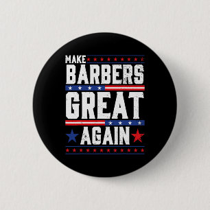 Make Barbers Great Again Barbers For Trump 2024 2 Inch Round Button