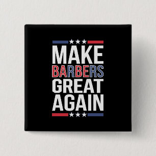 Make Barbers Great Again Barbers For Trump 2024 2 Inch Square Button