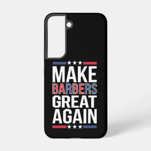 Make Barbers Great Again Barbers For Trump 2024  Samsung Galaxy Case