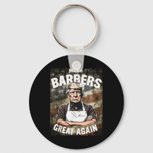 Make Barbers Great Again _ Barbers For Trump Keychain