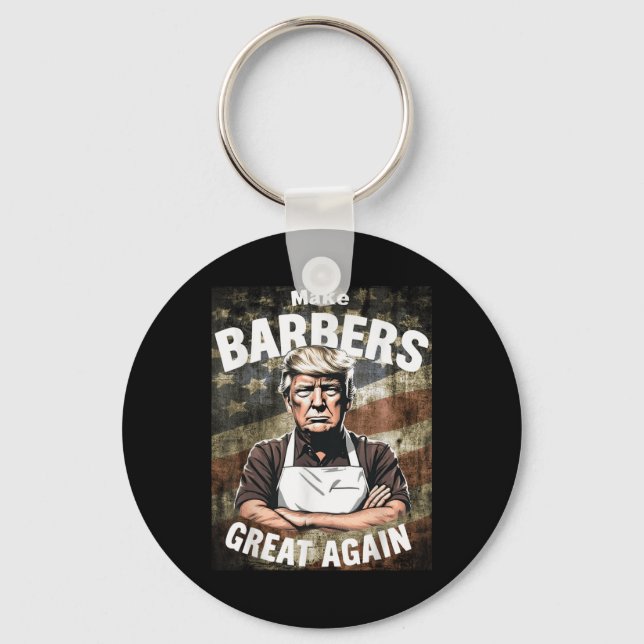 Make Barbers Great Again _ Barbers For Trump Keychain (Front)