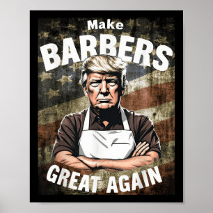 Make Barbers Great Again _ Barbers For Trump Poster