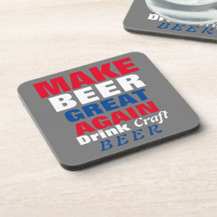 Make Beer Great Again -Red White Blue Coaster