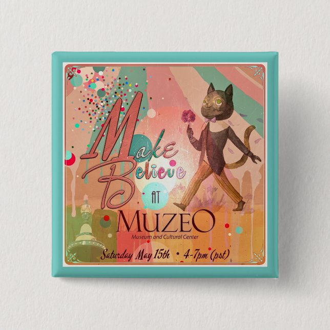 Make Believe at Muzeo Event Button (Front)