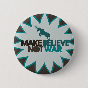 Make believe not war 2 inch round button