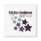 Make Believe not war