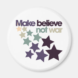 Make Believe not war Magnet