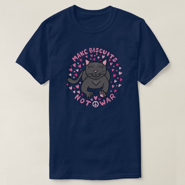 Make Biscuits, Not War T-Shirt (Design devant)
