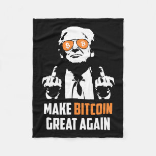Make Bitcoin Great Again Funny Maga Pro Trump  Fleece Blanket