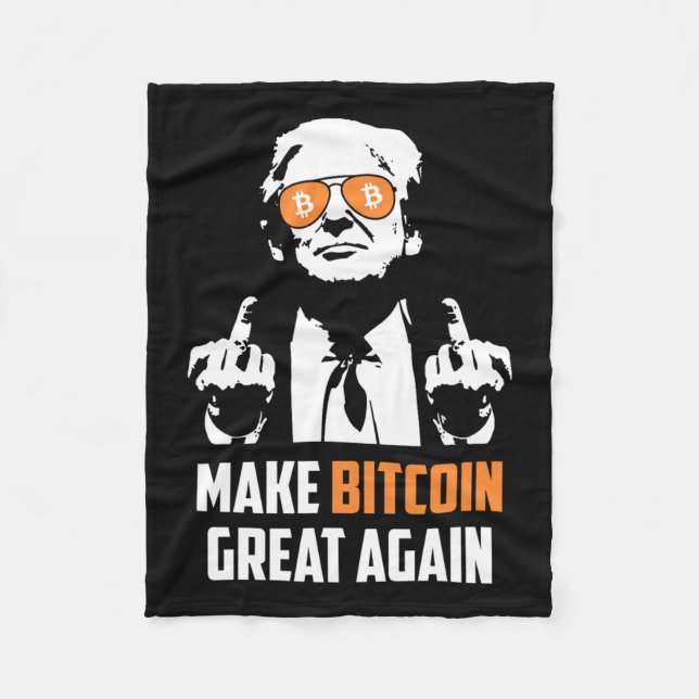 Make Bitcoin Great Again Funny Maga Pro Trump  Fleece Blanket (Front)