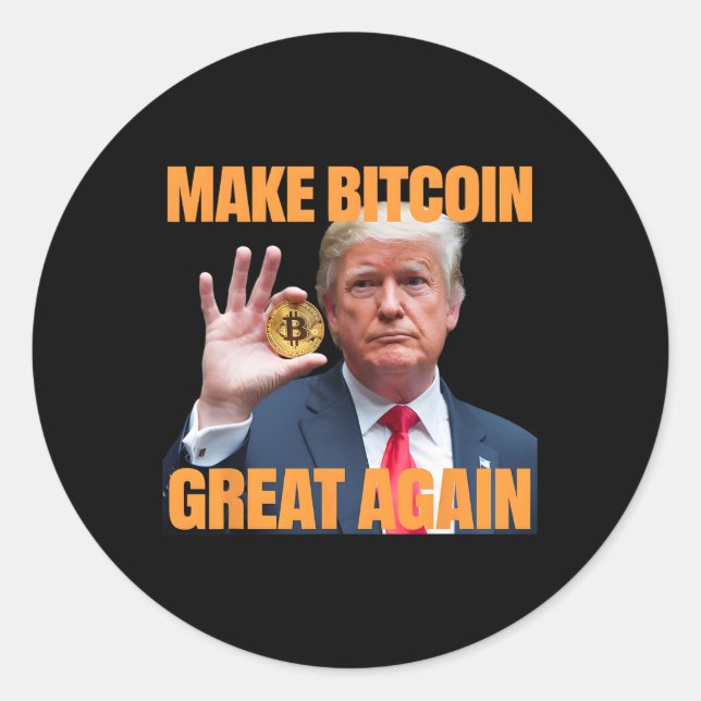 Make Bitcoin Great Again Funny Trump Bitcoin Crypt Classic Round Sticker (Front)