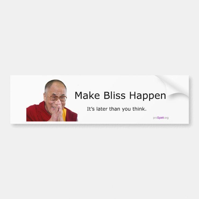 Make Bliss Happen! Bumper Sticker (Front)