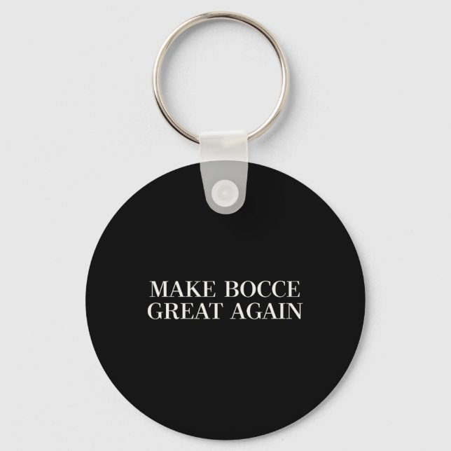 Make Bocce Great Again - Funny Trump Lawn Bowling  Keychain (Front)