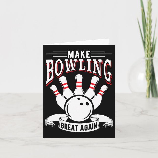Make Bowling Great Again Funny Bowler  Card (Front)