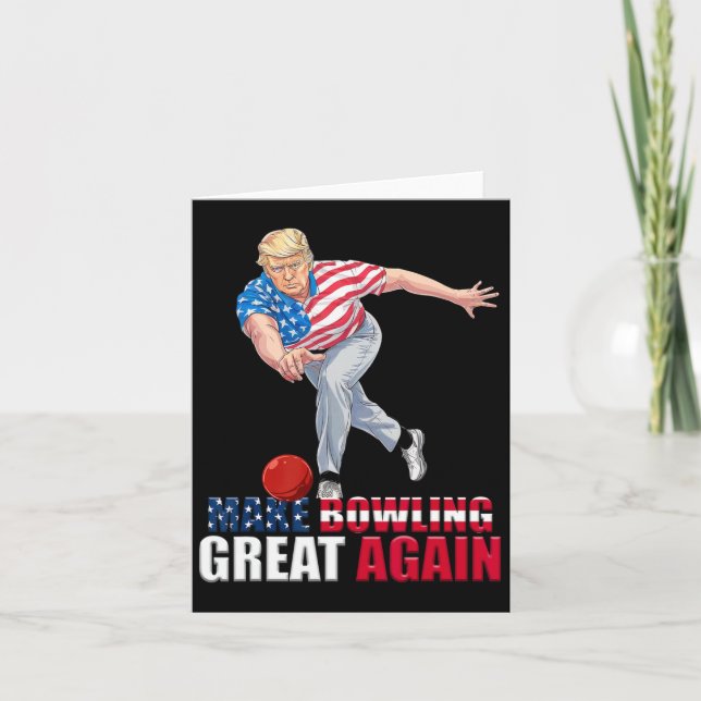 Make Bowling Great Again Funny Trump Bowling  Card (Front)