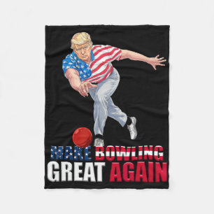 Make Bowling Great Again Funny Trump Bowling  Fleece Blanket