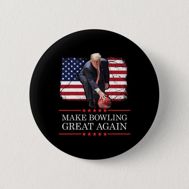 Make Bowling Great Again - Funny Trump Bowling Pla 2 Inch Round Button (Front)